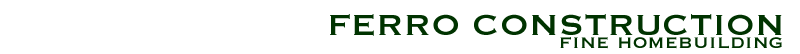 ferro construction ~ fine homebuilding ~ vermont ~ new hampshire ~ contractor